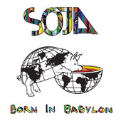 SOJA | Born In Babylon (Bonus Track Version)